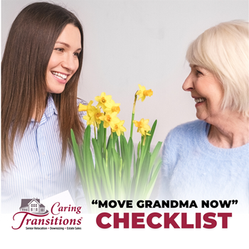 The “Move Grandma Now” Checklist